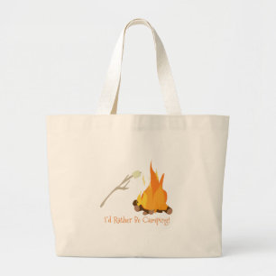 I'd Rather Be Camping! Large Tote Bag