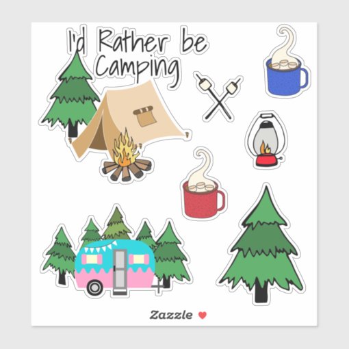 I D Rather Be Camping Sticker Zazzle