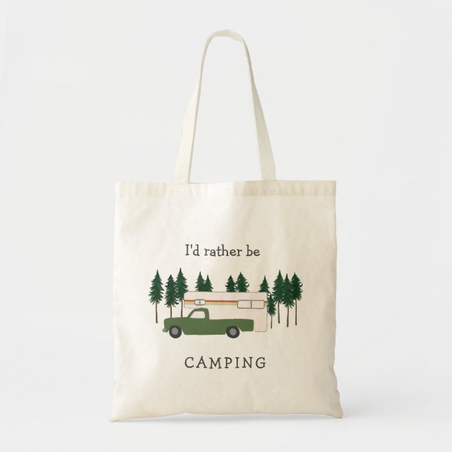 I'd rather be camping Truck Camper RVing Motorhome Tote Bag (Front)