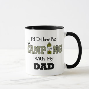 I'd Rather Be Camping with Dad Mug