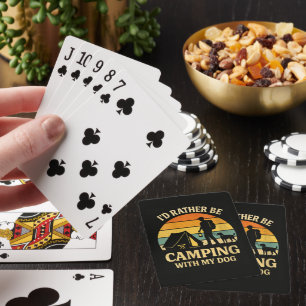 I'd Rather Be Camping with My Dog Poker Cards