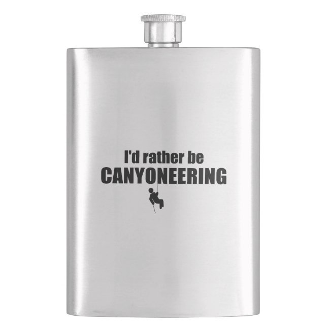 I'd Rather Be Canyoneering Flask (Front)