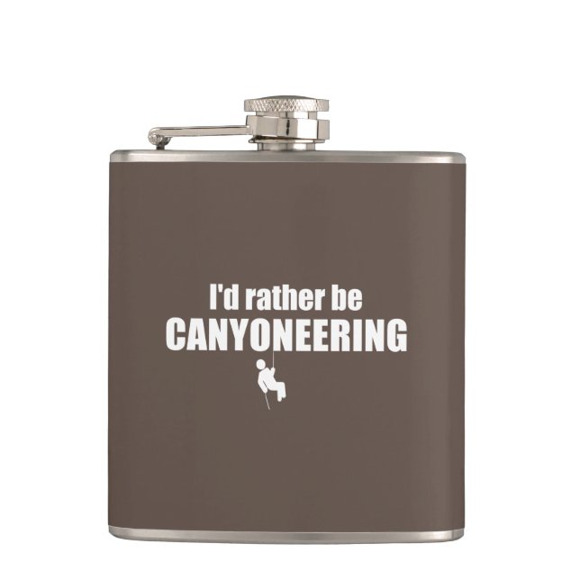 I'd Rather Be Canyoneering Flask (Front)