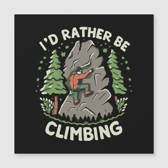 I'd Rather Be Climbing (Front)