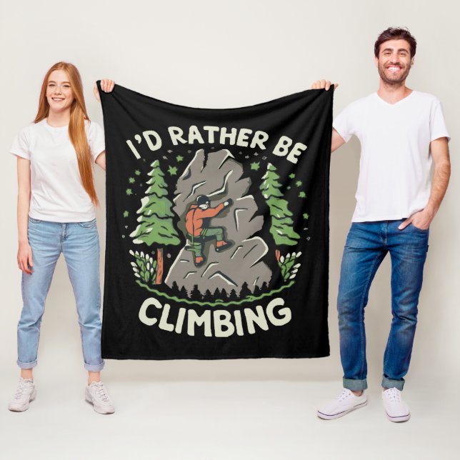 I'd Rather Be Climbing Fleece Blanket (In Situ)
