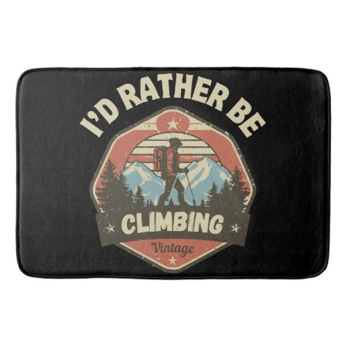 Id Rather Be Climbing Vintage Climbing Bath Mat