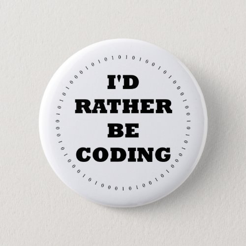 Id Rather be Coding Button