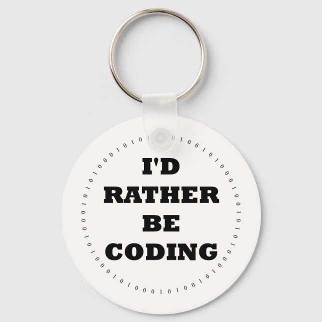 I'd Rather be Coding Keychain (Front)
