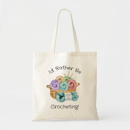 Id Rather Be Crocheting Personalized Tote Bag