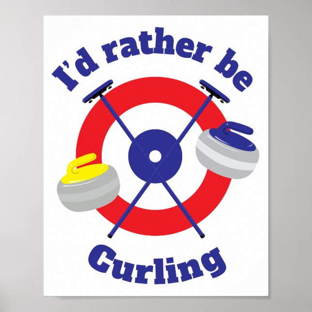 Id Rather Be Curling Poster (Front)