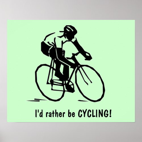 Id rather be CYCLING Poster