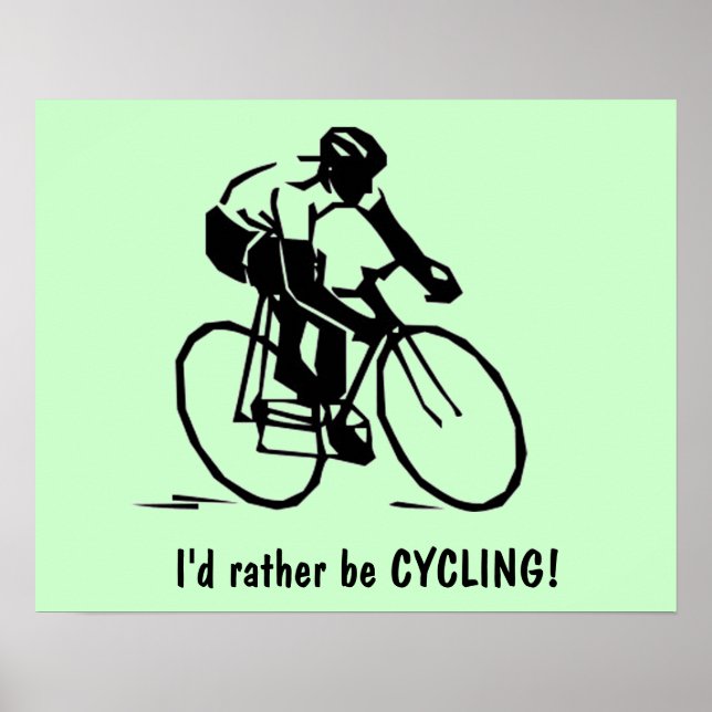 I'd rather be CYCLING Poster (Front)