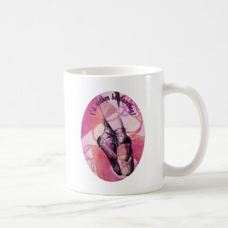 I'd Rather Be Dancing! Coffee Mug