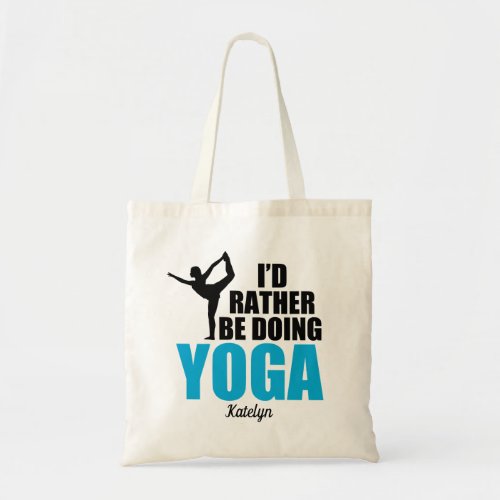 Id Rather Be Doing Yoga Cute Custom Yogi Tote Bag