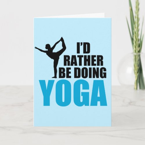 Id Rather Be Doing Yoga Cute Yogi Birthday Card