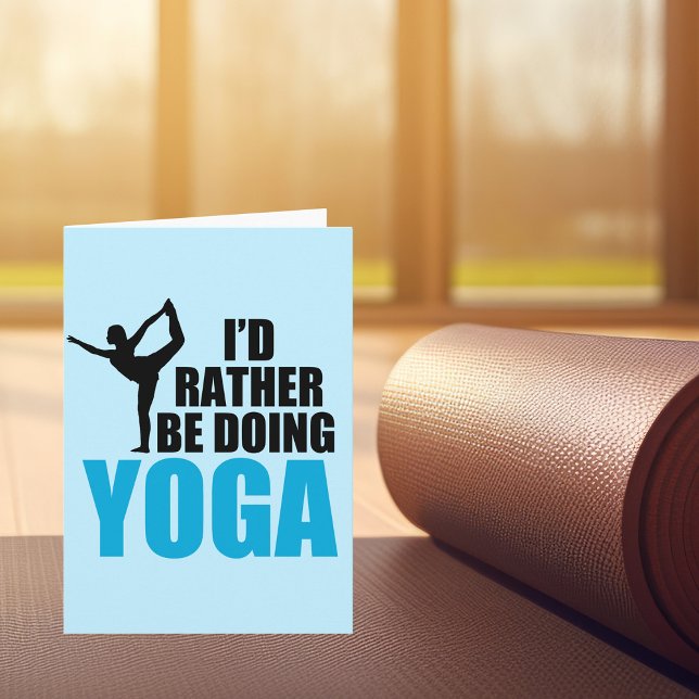 I'd Rather Be Doing Yoga Cute Yogi Birthday Card (Creator Uploaded)