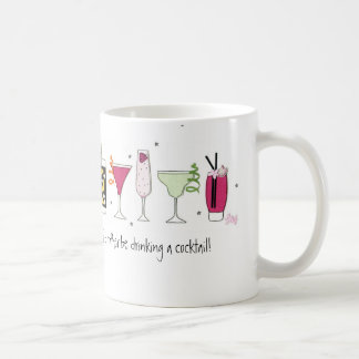 I'd rather be drinking a Cocktail! Mug
