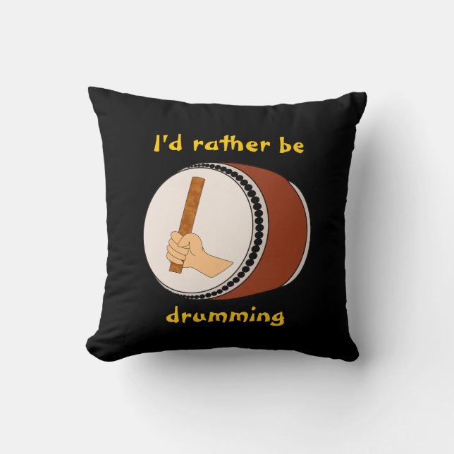 Id Rather be Drumming Japanese Taiko Drum Stick Throw Pillow (Front)