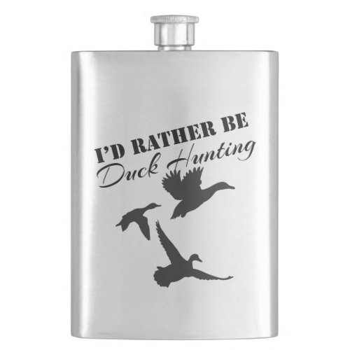 Id Rather Be Duck Hunting Flask