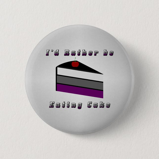 I'd Rather be Eating Cake Asexual Pride Flag  Pinback Button (Front)