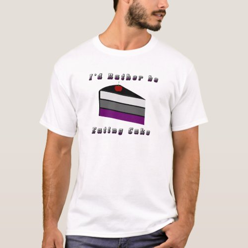 Id Rather be Eating Cake Asexual Pride Flag  T_Shirt