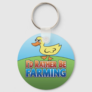 I'd Rather be Farming! duck (Virtual Farming) Keychain