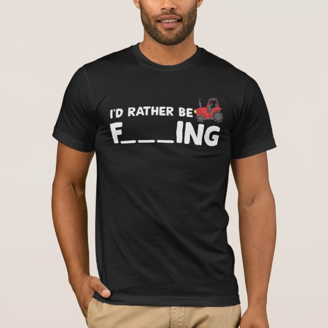 I'd Rather Be Farming - Funny Farmer Pun T-Shirt (Front)