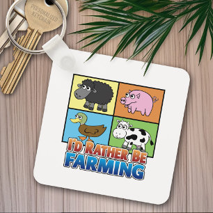 I'd rather be farming! (virtual farmer) keychain
