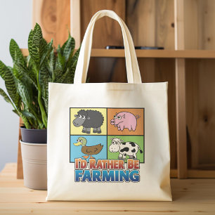 I'd rather be farming! (virtual farmer) tote bag