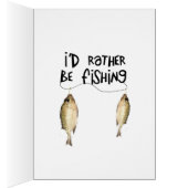 I'd Rather Be Fishing Cards (Inside (Right))