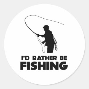 I'd Rather Be Fishing Classic Round Sticker