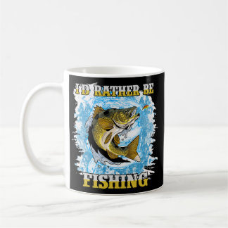 I'd Rather Be Fishing Coffee Mug