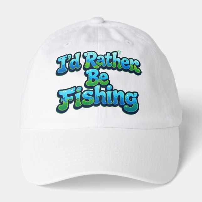 I'd Rather Be Fishing Cute Fish Hat (Front)