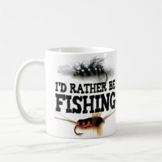 "I'd Rather be Fishing" Fly Fisherman Tie Flies Coffee Mug