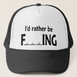 I&#39;d Rather Be Fishing - Funny Fishing Trucker Hat at Zazzle