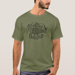 I&#39;d Rather Be Fishing Instead Of Shopping...  T-shirt at Zazzle