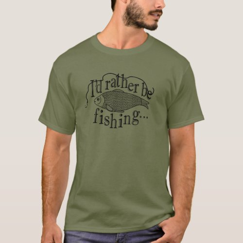 Id rather be fishing instead of shopping  T_Shirt