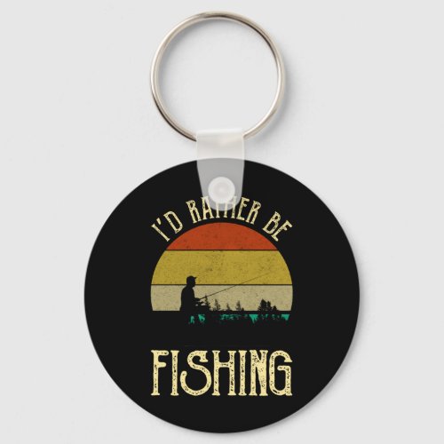 Id Rather Be Fishing Keychain