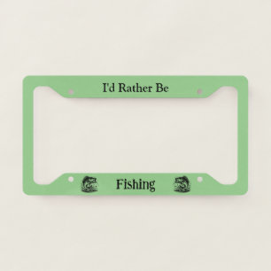 I'd rather be fishing license plate frame