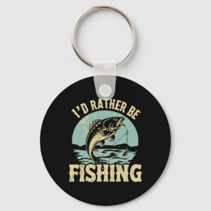 I'd Rather Be Fishing Men Women Kids Fishing Fathe Keychain