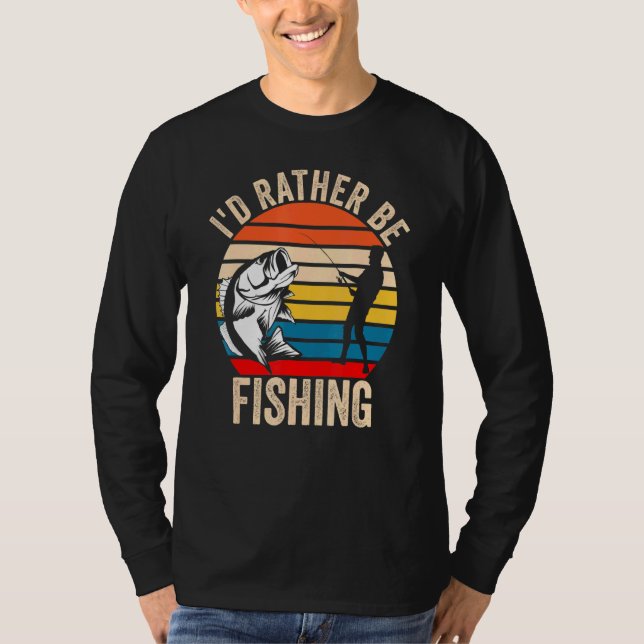 Id Rather Be Fishing - Outdoor Fish Sunset Men Wom T-Shirt (Front)