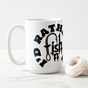I'd Rather Be Fishing Peralized NAME, COLOR Coffee Mug