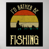 I'd Rather Be Fishing Funny Fishing Quote Custom White Fishing