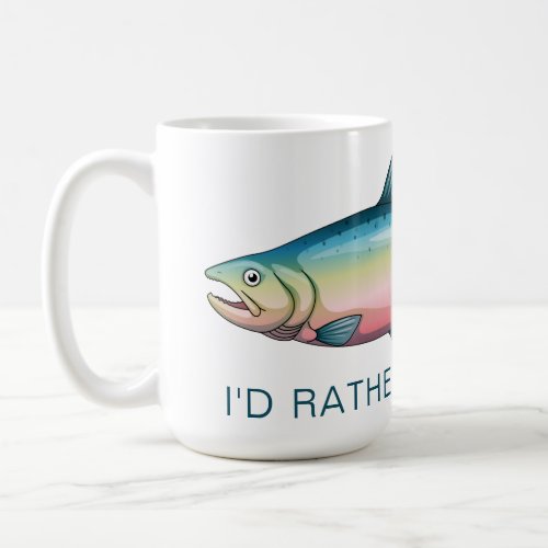 Id Rather be Fishing Rainbow Trout Mug