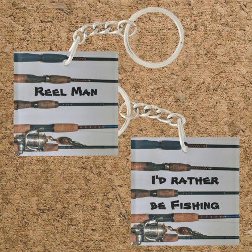 Id Rather be Fishing Rods and Reel Photographic Keychain