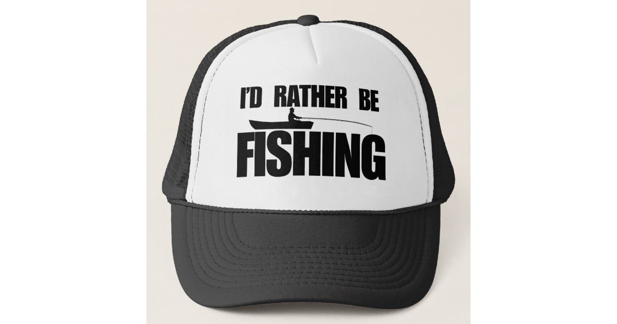 Fun I'd Rather be Walleye Fishing Trucker Hat