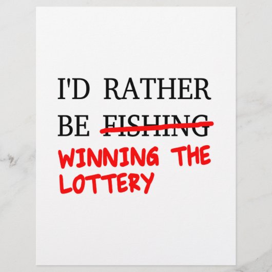 I'd Rather Be Fishing... Winning The Lottery (Front)