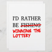 I'd Rather Be Fishing... Winning The Lottery (Front/Back)