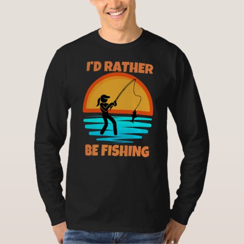 Id Rather Be Fishing Womens  Fishing Apparel T_Shirt