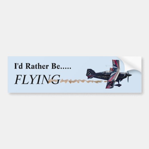 Id Rather Be FLYING  Bumper Sticker